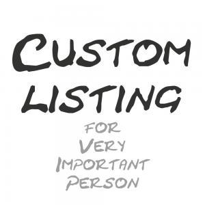 Custom Listing For Barbara